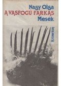 Nagy Olga - A vasfogú farkas