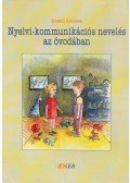 Dankó Ervinné - Nyelvi-kommunikációs nevelés az óvodában