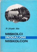 Kárpáti Béla - Miskolci irodalom, irodalom Miskolcon