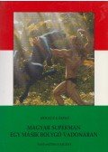 Holecz László - Magyar superman egy másik bolygó vadonában