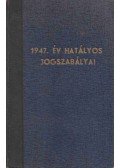 Dr. Bacsó Ferenc (szerk.) - 1947. év hatályos jogszabályai II.