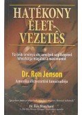 Dr. Ron Jenson - Hatékony élet-vezetés