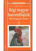 Szalay István - Régi magyar baromfifajták