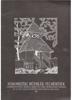 Benczédi Sándor, Hadik András (szerk.), Pusztai László, Sarudi Sebestyén József, Zakariás Attila - Háromszéki műemlék felmérések, Budapest 1990 antikvár könyv