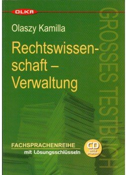 Olaszy Kamilla - Rechtswissenschaft - Verwaltung Grosses Testbuch Olaszy Kamilla - Rechtswissenschaft - Verwaltung Grosses Testbuch, Budapest 2006 antikvár könyv