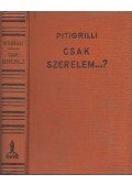 Pitigrilli - Csak szerelem...?