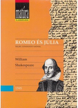 William Shakespeare - Romeo és Júlia William Shakespeare - Romeo és Júlia, Budapest 1992 antikvár könyv