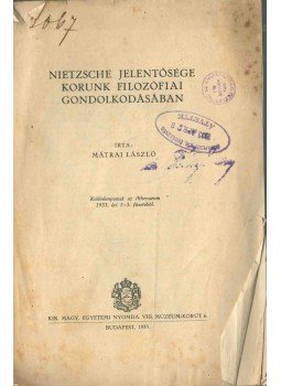 Mátrai László - Nietzsche jelentősége korunk filozófiai gondolkodásában, Budapest 1933 antikvár könyv