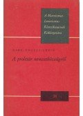 Karl Marx,Friedrich Engels,Lenin, Vlagyimir Iljics - A proletár nemzetköziségről