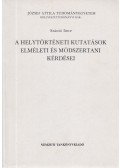 Szántó Imre - A helytörténeti kutatásokelméleti és módszertani kérdései