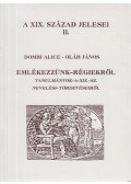 Dombi Alice,Oláh János - Emlékezzünk-régienkről