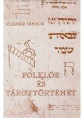 Scheiber Sándor - Folklór és tárgytörténet III. kötet