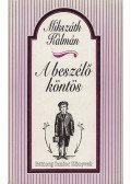Mikszáth Kálmán - A beszélő köntös