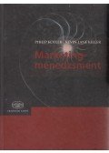 Philip Kotler,Kevin Lane Keller - Marketingmenedzsment