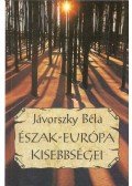 Jávorszky Béla - Észak-Európa kisebbségei