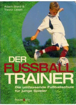 Adam Ward, Trevor Lewin - Der Fußballtrainer, München 2006 antikvár könyv