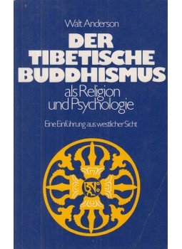 Walt Anderson - Der Tibetische Buddhismus als Religion und Psychologie,  1983 antikvár könyv