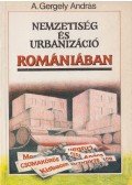 A.Gergely András - Nemzetiség és urbanizáció Romániában (Dedikált)