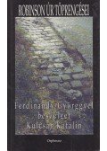 Kulcsár Katalin,Ferdinandy György - Robinson úr töprengései