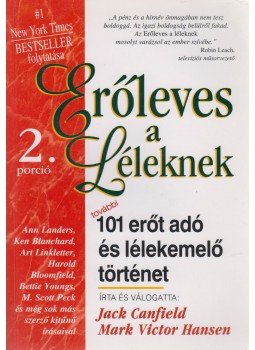 Jack Canfield, Mark Victor Hansen - Erőleves a léleknek - 2. porció, Budapest 2010 antikvár könyv