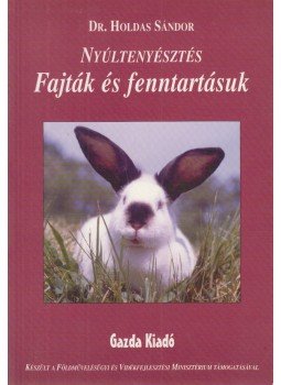 Dr. Holdas Sándor - Nyúltenyésztés Dr. Holdas Sándor - Nyúltenyésztés, 2000 antikvár könyv