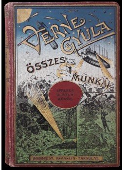 Verne Gyula - Utazás a Föld körül nyolczvan nap alatt, Budapest 1924 antikvár könyv