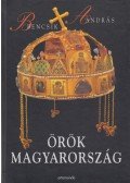 Bencsik András - Örök Magyarország (dedikált)