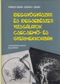 Paraicz Ervin,Szénásy József - Ideggyógyászati és idegsebészeti vizsgálatok csecsemő- és gyermekkorban (dedikált)