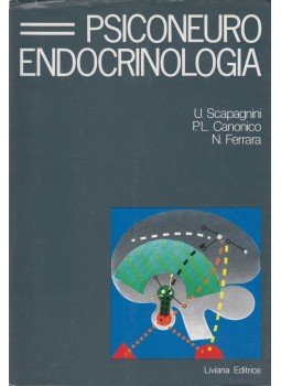 U. Scapagnini, P. L. Canonico, N. Ferrara - Psiconeuro endocrinologia, Padova 1982 antikvár könyv