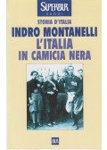 Indro Montanelli - L'Italia in camicia nera
