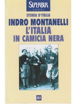 Indro Montanelli - L'Italia in camicia nera Indro Montanelli - L'Italia in camicia nera, Milano 1999 antikvár könyv