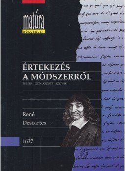 Descartes, René - Értekezés a módszerről Descartes, René - Értekezés a módszerről, Budapest 1992 antikvár könyv