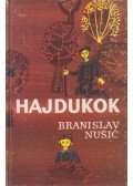 Nusic, Braniszlav - Hajdukok
