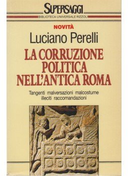 Luciano Perelli - La corruzione politica nell'antica Roma, Milano 1994 antikvár könyv