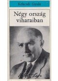 Kékesdi Gyula - Négy ország viharaiban