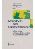 Jürgen Margraf,Johannes Siegrist,Simon Neumer - Gesundheits- oder Krankheitstheorie?
