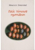 Makoldi Sándorné - Palóc hímesek nyomában