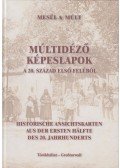 Scheiblinger Péter szerk.,Turai István szerk. - Múltidéző képeslapok Törökbálintról a 20. század első feléből