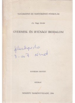 Cs. Nagy István - Gyermek- és ifjúsági irodalom, Budapest 1994 antikvár könyv
