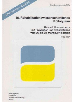  - 16. Rehabilitationswissenschaftliches Kolloquium - Gesund älter werden, Berlin 2007 antikvár könyv