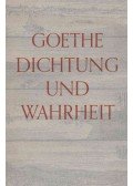Johann Wolfgang Goethe - Dichtung und Wahrheit