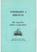 Vohmann Péter (szerk.) - Ismerkedés a Bibliával III. negyedév július-szeptember