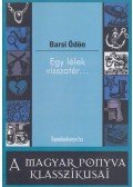 Barsi Ödön - Egy lélek visszatér...