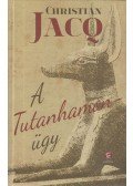 Christian Jacq - A Tutanhamon-ügy