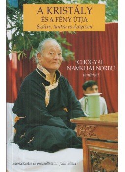 Chögyal Namkhai Norbu - A kristály és a fény útja, Budapest 2007 antikvár könyv
