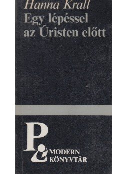 Hanna Krall - Egy lépéssel az Úristen előtt (dedikált), Budapest 1982 antikvár könyv