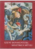 Szent Bonaventura - Szent Bonaventura misztikus művei