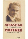 Sebastian Haffner - Egy német története