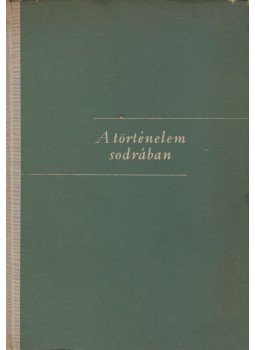 Fodor József - A történelem sodrában, Budapest 1961 antikvár könyv