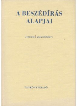 Dr. Barabási László - A beszédírás alapjai, Budapest 1979 antikvár könyv